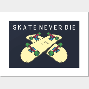 skate never die Posters and Art